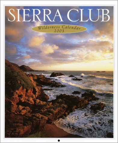 Sierra Club 2003 Wilderness Calendar