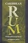 Caribbean Rum: A Social and Economic History