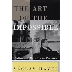 The Art of the Impossible: Politics as Morality in Practice