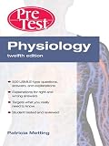 Physiology PreTest(TM) Self-Assessment and Review, Twelfth Edition (PreTest Basic Science)