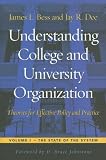 Understanding College and University Organization: Theories for Effective Policy and Practice; Volume I: The State of the System (Understanding College and University Organization)