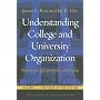 Understanding College and University Organization: Theories for Effective Policy and Practice; Volume I: The State of the System