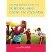 An Introduction to School-Age Care in Canada (2nd Edition)