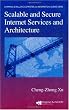 Scalable and Secure Internet Services and Architecture (Chapman & Hall/CRC Computer & Information Science Series)