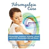fibromyalgia cure fibromyalgia treatment including chronic pain relief fibromyalgia diet and fitness natural