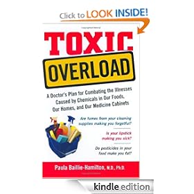 Toxic Overload: A Doctor's Plan for Combating the Illnesses Caused by Chemicals in Our Foods, Ou