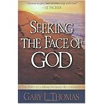 Seeking the Face of God: The Path to a More Intimate Relationship with Him book cover