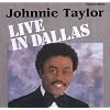 Johnnie Taylor: Live in Dallas