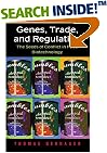 Genes, Trade, and Regulation: The Seeds of Conflict in Food Biotechnology