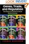 Genes, Trade, and Regulation: The Seeds of Conflict in Food Biotechnology