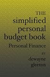 The Simplified Personal Budget Book: Personal Finance
