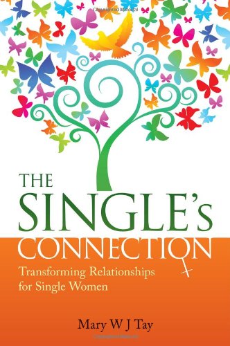 The Single's Connection -- Transforming Relationships for Single Women