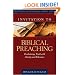 Invitation to Biblical Preaching: Proclaiming Truth with Clarity and Relevance (Invitation to Theological Studies Series)