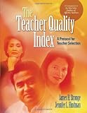 The Teacher Quality Index: A Protocol for Teacher Selection