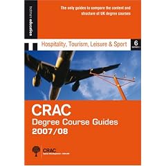 DCG1 07/08: HOSPITALITY, LEISURE & TOURISM (CRAC Degree Course Guides 2007/8 Series 1)
