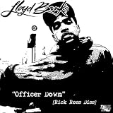Officer Down [Rick Ross Diss] [Explicit]