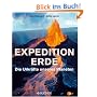 Expedition Erde. Die Urkr�fte unseres Planeten
