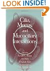 Cilia, Mucus, and Mucociliary Interactions