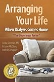 Arranging Your Life When Dialysis Comes Home: The Underwear Factor