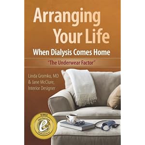 Arranging Your Life When Dialysis Comes Home: The Underwear Factor
