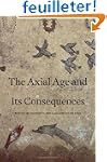 The Axial Age and Its Consequences