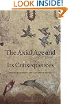 The Axial Age and Its Consequences