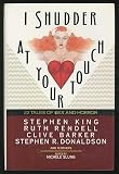 I Shudder At Your Touch 22 Tales of Sex and Horror