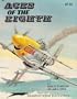 Aces of the Eighth: Fighter Pilots, Planes & Outfits of the VIII Air Force - Aircraft Specials series (6001)