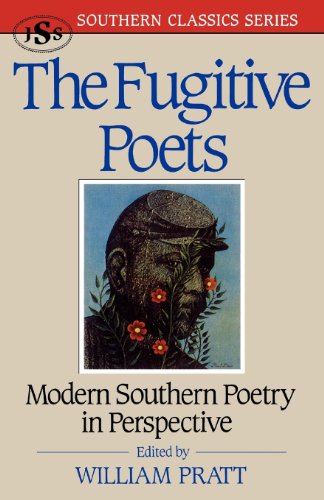 The Fugitive Poets: Modern Southern Poetry (Southern Classics Series)
