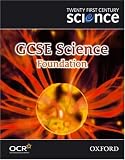 Twenty First Century Science: GCSE Science Foundation Level Textbook