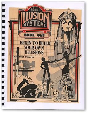 Begin to Build Your Own Illusions Vol. 1 by Paul Osborne - Book