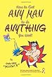 How to Get Any Man to Do Anything You Want!