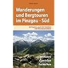 Wanderungen und Bergtouren im Pinzgau - S�d: 60 Touren, auch f�r Familien und Genusswanderer