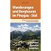 Wanderungen und Bergtouren im Pinzgau - S�d: 60 Touren, auch f�r Familien und Genusswanderer