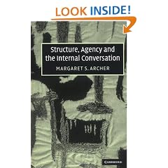 Structure, Agency and the Internal Conversation