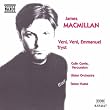 MacMillan: Veni, Veni Emmanuel / Tryst