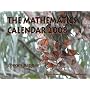 The Mathematics Calendar 2008: Exploring the Ever Evolving Worlds of Mathematics