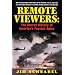 Remote Viewers: The Secret History of America's Psychic Spies