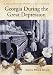 Search : Georgia During The Great Depression: A Documentary Portrait of a Decade