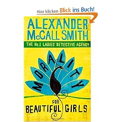 Morality for Beautiful Girls. (Abacus) (No.1 Ladies' Detective Agency)