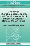 Review Springer  / Chemical, Microbiological, Health and Comfort Aspects of Indoor Air Quality - State of the Art in SBS (Eurocourses: Chemical and Environmental Science)