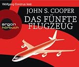 Das f&uuml;nfte Flugzeug - John S. Cooper