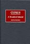 Cyprus: A Troubled Island