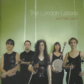 The London Lasses and Pete Quinn