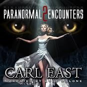 Paranormal Encounters 2 | [Carl East]