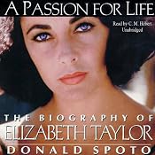 A Passion for Life: The Biography of Elizabeth Taylor | [Donald Spoto]