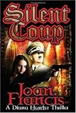 Silent Coup: A Diana Hunter Thriller