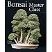 Bonsai Master Class