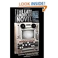 The Late American Novel: Writers on the Future of Books
