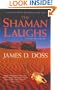 The Shaman Laughs (Shaman Mysteries)
